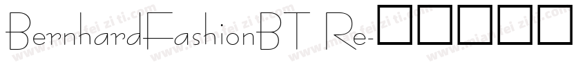 BernhardFashionBT Re字体转换